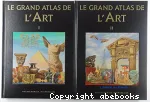 Le Grand Atlas de l'art tome 1