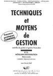 Techniques et moyens de gestion : contrôle de gestion et gestion financière. BTS Hôtellerie-Restauration 2ème année. T.P. corrigés./ BPI/ 2002