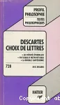 Choix de lettres de Descartes