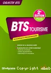 BTS Tourisme : gestion de la relation client . Elaboration de l'offre touristique . 2e édition mise à jour et enrichie : nouveaux programmes / Studyrama / 2014