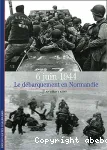 6 juin 1944 : le débarquement en Normandie