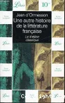 Une autre histoire de la littérature française : le théâtre classique