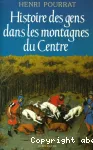 Histoire des gens dans les montagnes du Centre