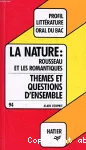 La nature : Rousseau et les romantiques