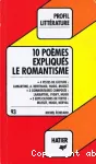 Le romantisme: dix poèmes expliqués