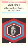Moliere et la comédie en France au XVIIème siècle