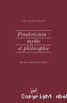 Frankenstein: mythe et philosophie