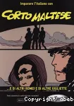 Imparare l'italiano con Corto Maltese : ...E di altri Romei e di altre Giuliette