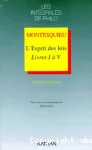 L'esprit des lois Livres I à V