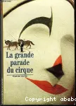 La grande parade du cirque