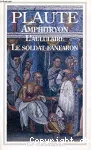 Amphitrion, L'aululaire, Le soldat, Fanfaron