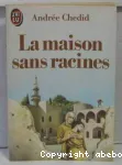 La maison sans racines