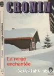 La neige enchantée