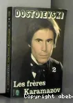 Les Frères Karamazov tome 2