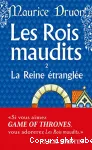 Les rois maudits. Tome 2 : la reine étranglée