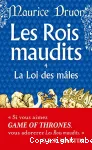 Les rois maudits. Tome 4 : la loi des mâles