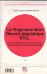 La programmation neuro-linguistique P.N.L.. Des techniques nouvelles pour favoriser l'évolution personnelle