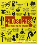Philosophes : les grandes idées tout simplement