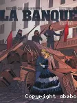 La Banque, t.4 : 1857-1871