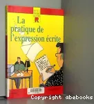 La pratique de l'expression écrite