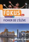 Fokus Neu Allemand 1re Fichier de l'élève B1-B2 / Bordas / 2015