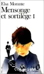 Mensonge et sortilège tome 1