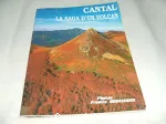 Cantal la saga d'un volcan