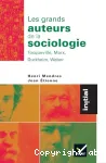 Les grands auteurs de la sociologie