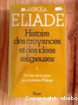 Histoire des croyances et des idées religieuses tome 1