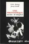 Une photothèque mode d'emploi