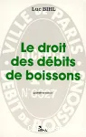 Le droit des débits de boissons