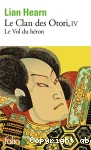 Le clan des Otori. Tome 4 : Le vol du héron