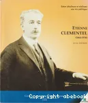 Etienne Clémentel (1864-1936) : entre idéalisme et réalisme une vie politique
