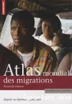 Atlas mondial des migrations : réguler ou réprimer... gouverner