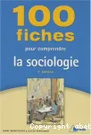 100 fiches pour comprendre la sociologie