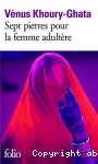 Sept pierres pour la femme adultère