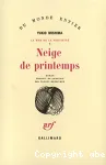 La mer de la fertilité. Tome 1 : Neige de printemps