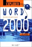 Word 2000 sous window : initiation.