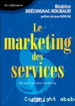 Le marketing des services : du projet au plan marketing