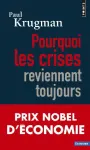 Pourquoi les crises reviennent toujours