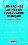 Les racines latines du vocabulaire français