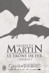 Le trône de fer : l'intégrale. Tome 3