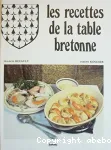 Les recettes de la table bretonne