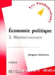 Economie politique. Tome 3 : Macréconomie