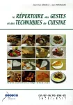 Le répertoire des gestes et des techniques de cuisine