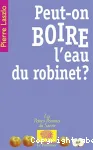 Peut-on boire l'eau du robinet ?