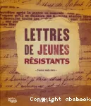 Lettres de jeunes résistants