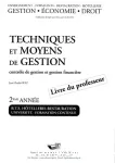 Techniques et moyens de gestion : contrôle de gestion et gestion financière. Livre du professeur.BTS Hôtellerie-Restauration 2ème année.