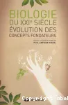 Biologie du XXIe siècle : évolution des concepts fondateurs