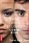 Entre chiens et loups; t.4 : Le retour de l'aube